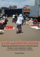 A Cat and Mouse Affair: Exploring Sustainable Measures of Resolving the Vendor-Local Authority Conflict: