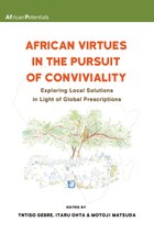 African Virtues in the Pursuit of Conviviality