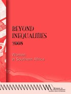 Beyond Inequalities 2008. Women in Southern Africa