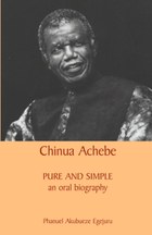 Chinua Achebe: Pure and Simple