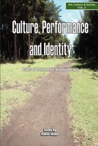 Culture, Performance and Identity
