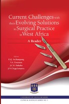 Current Challenges with their Evolving Solutions in Surgical Practice in West Africa
