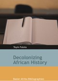Decolonizing African History