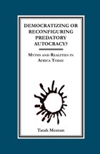 Democratizing or Reconfiguring Predatory Autocracy?