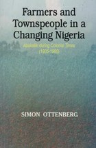 Farmers and Townspeople in a Changing Nigeria