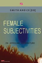 Female Subjectivities in African Literature