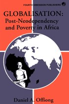 Globalisation, Post-Neodependency and Poverty in Africa