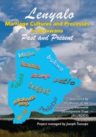 Lenyalo: Marriage Cultures and Processes in Botswana