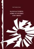 Manufacturing African Studies and Crises