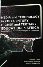 Media and Technology in 21st Century Higher and Tertiary Education in Africa 