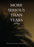 More Serious than Tears