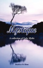 Mystique. A Collection of Lake Myths