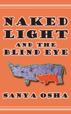 Naked Light and the Blind Eye