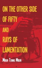 On the Other Side of Fifty and Rays of Lamentation