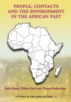 People, Contacts And The Environment In The African Past