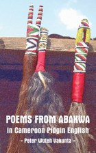 Poems from Abakwa in Cameroon Pidgin English