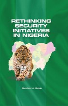 Rethinking Security Initiatives in Nigeria