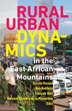 Rural-Urban Dynamics in the East African Mountains