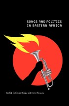 Songs and Politics in Eastern Africa