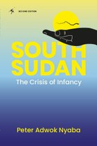 South Sudan: The Crisis of Infancy