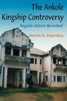 The Ankole Kingship Controversy