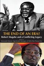The End of an Era? Robert Mugabe and a Conflicting Legacy