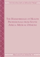 The Haemorrhage of Health Professionals from South Africa 