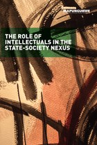 The Role of Intellectuals in the State-Society Nexus