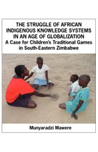The Struggle of African Indigenous Knowledge Systems in an Age of Globalization