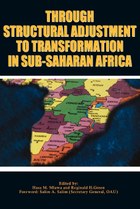 Through Structural Adjustment to Transformation in Sub-Saharan Africa