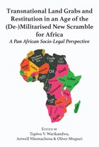 Transnational Land Grabs and Restitution in an Age of the (De-)Militarised New Scramble for Africa