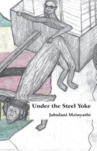 Under The Steel Yoke