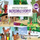 Who Told the Most Incredible Story: Vol 3
