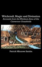 Witchcraft, Magic and Divination