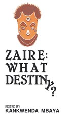 Zaire: What Destiny?