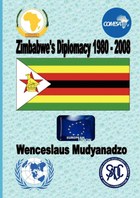 Zimbabwe's Diplomacy 1980-2008